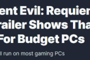 IGN：Switch 2可玩《生化危機9》，低配PC無須擔憂！