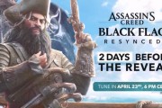 《刺客信條4RE》倒數兩天　黑鬍子形象曝光