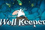 《淵井之佑》釋出《Well Keeper》全新宣傳片